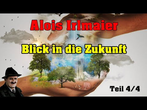 Alois Irlmaier - Blick in die Zukunft 4