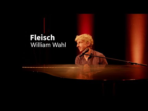 William Wahl - Fleisch
