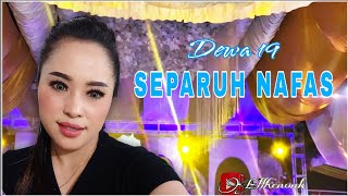 Download lagu Separuh Nafas - Dewa 19- Cover Ellhenonk mp3