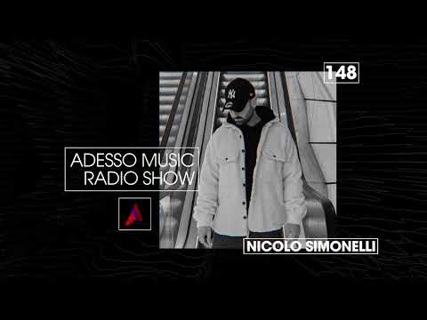 Adesso Music Radio Show EP 148 - Nicolo Simonelli