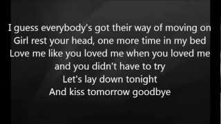 Luke Bryan - Kiss Tomorrow Goodbye with Lyrics