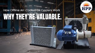 What is an Offline Air-Cooled Oil Cooler? | The Ultimate Guide by HPP