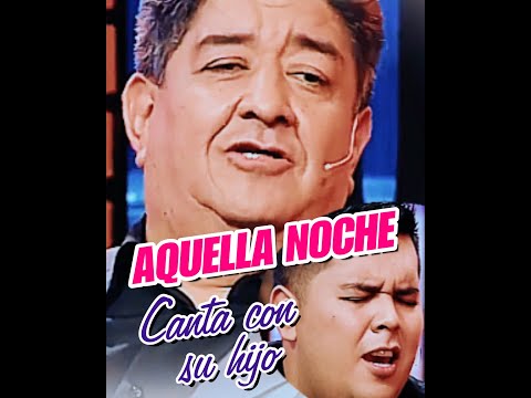 Yuri Ortuño y Yuri Mijail - AQUELLA NOCHE (Canta Con Su Hijo el Tema de Proyección) ¡En VIVO!