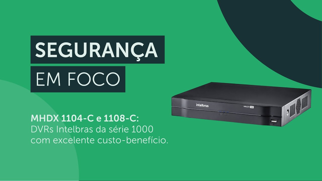 Conheça os DVRs MHDX 1104-C e 1108-C