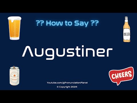 How to Pronounce Augustiner? (CORRECTLY) | Pronunciation Planet