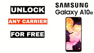 Samsung Galaxy A10e Unlock Straight Talk