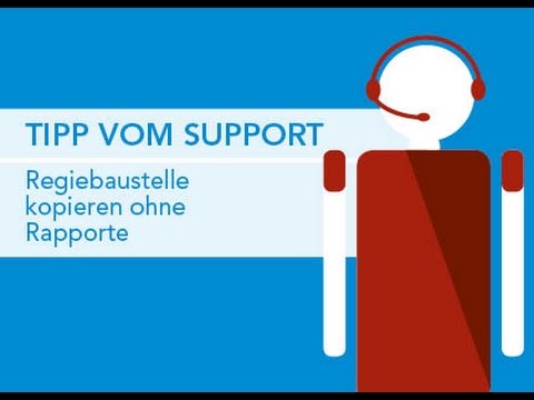 Regiebaustelle kopieren ohne Rapporte | SORBA Tipp vom Support