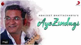 Aye Zindagi | Sonu Nigam | Abhijeet | Alka Yagnik | Shaan | Asha Bhosle | Suresh Wadkar | together