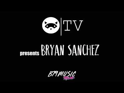 B79 MUSIC TV Miami / BRYAN SANCHEZ - SUMMER 18
