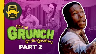 Holy Trinity, Here I Come! | HOW THE GRUNCH CRIBBED CHRISTMAS (Part 2)