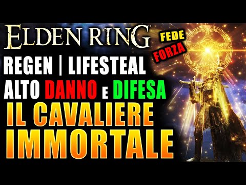 IL CAVALIERE IMMORTALE - Alti Danni e Difese (FORZA-FEDE) | Elden Ring