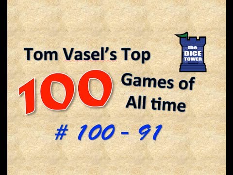 Tom Vasel's Top 100 Games of all Time: # 100 - # 91