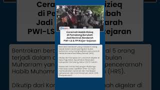 Download lagu Ceramah Habib Rizieq di Pemalang Berubah Jadi Bentrok Berdarah, Massa PWI-LS dan FPI Kejar-kejaran mp3