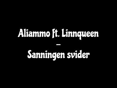 Aliammo ft. Linnqueen - Sanningen svider