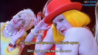 Cyndi Lauper - Hey Now (Girls Just Want to Have Fun) (Tradução/Legendado)