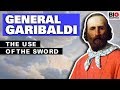 Giuseppe Garibaldi: One of the Greatest Generals of Modern Times