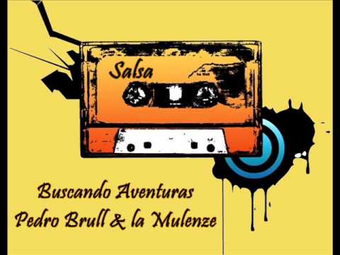 Buscando Aventuras - Pedro Brull Y La Mulenze