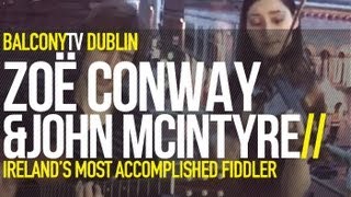 ZOE CONWAY AND JOHN MCINTYRE - TIGER RAG (BalconyTV)