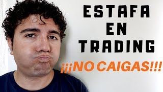 Estafa en trading 😲 ¡No caigas!