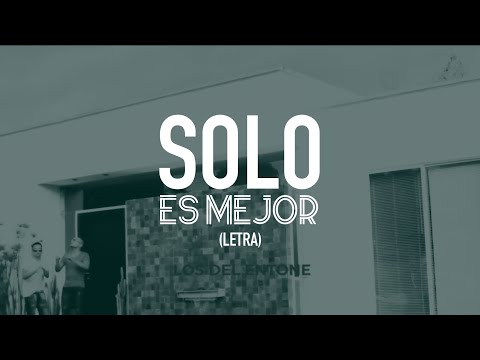 Solo Es Mejor LETRA - Yandar & Yostin