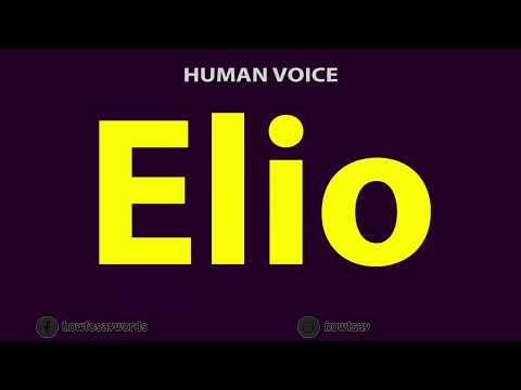 How to Pronounce Elio