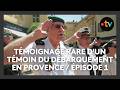 témoignage rare d un témoin du débarquement en provence Épisode 1 son enfance et son évasion