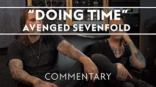 Avenged Sevenfold - Doing Time (Commentary)