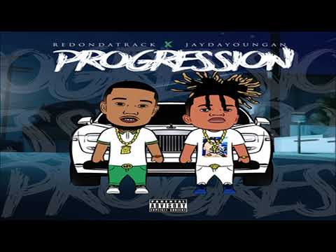 RedOnDaTrack Ft. JayDaYoungan - Progression