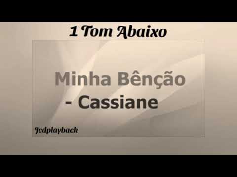 Minha Benção 1 Tom Abaixo 🎶 Playback 🎶 Cassiane