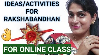 Raksha bandhan activity ideas | How to celebrate Rakhi in online class | Rakhi activities