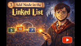 3. Add Node in Linked List