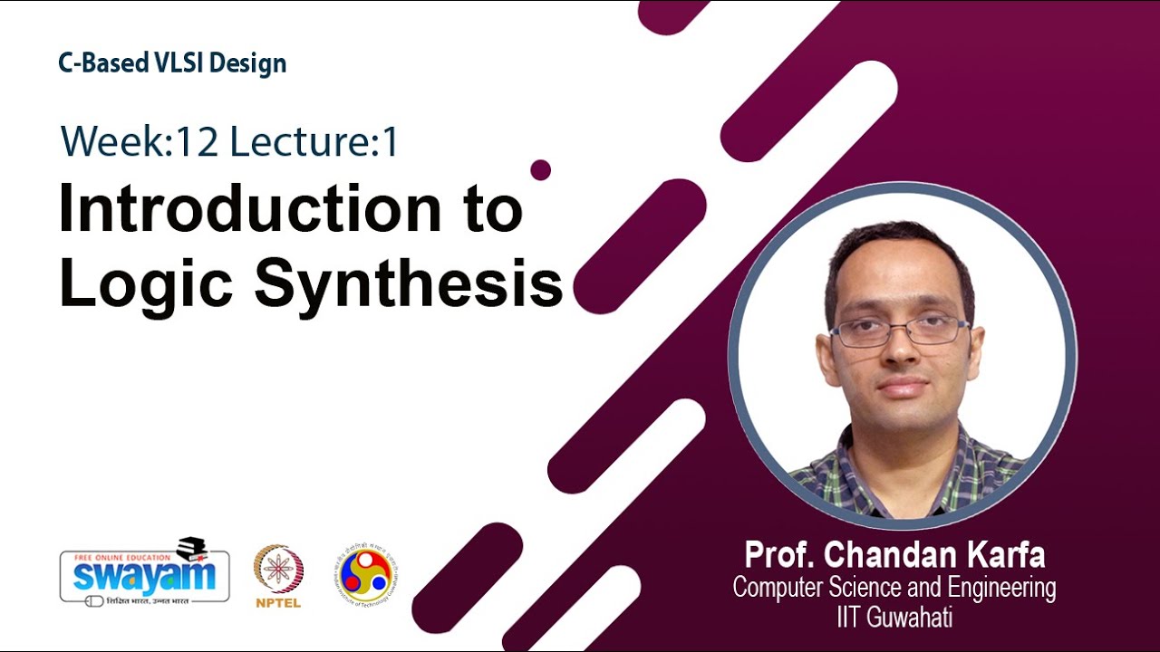 Lec 39: Introduction to Logic Synthesis