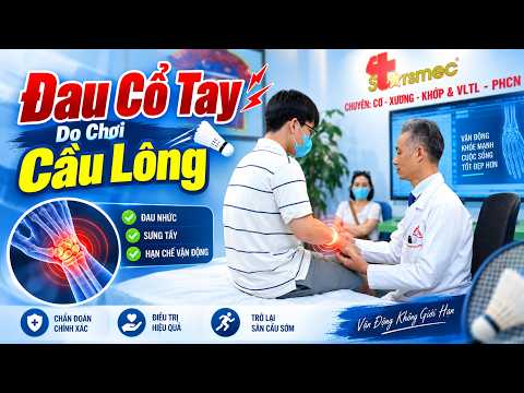 Đau Cổ Tay Khi Đập Cầu: Coi Chừng Sụn Tam Giác