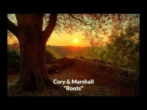Cory & Marshall "Roots"