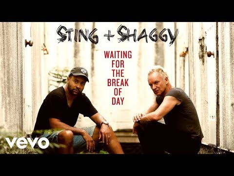 Sting, Shaggy - Waiting For The Break Of Day (Audio)