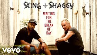 Sting, Shaggy - Waiting For The Break Of Day (Official Audio)