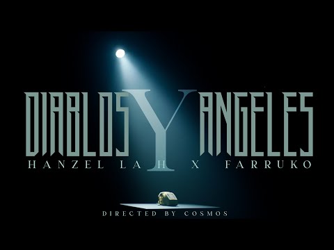 Hanzel La H ❌ Farruko - Diablos Y Angeles (Official Video)