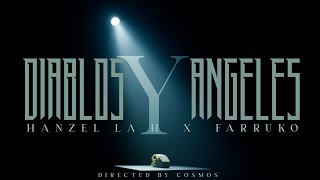 Hanzel La H ❌ Farruko - Diablos Y Angeles (Official Video)