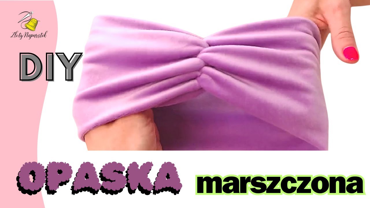 Watch Opaska marszczona - DIY jak uszyć opaskę now Opaska marszczona - DIY jak uszyć opaskę
