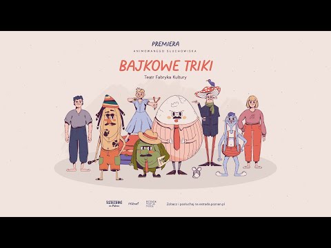 “Bajkowe Triki” Fabryka Kultury ANIMOWANE SŁUCHOWISKO