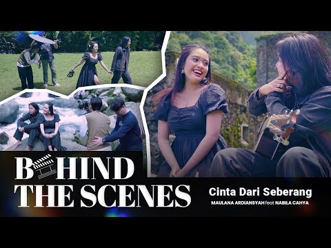Cinta Dari Seberang - Maulana Ardiansyah Feat Nabila Cahya (Behind The Scene)
