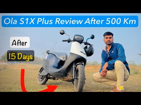 Ola s1x Plus Review After 500 km - Best budget electric scooter