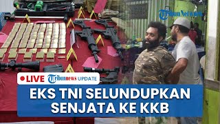 LIVE: Senjata Buatan Pindad Nyaris Diselundupkan ke KKB, Ada Keterlibatan Pecatan TNI