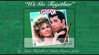 We Go Together (w/lyrics)  ~  John Travolta &amp; Olivia Newton-John