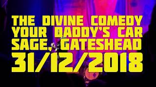 The Divine Comedy - Your Daddy’s Car (live at Sage, Gateshead 31/12/2018)