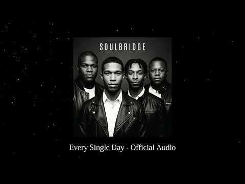 Soulbridge - Every Single Day (Official Audio) | 90s R&B Power Ballad