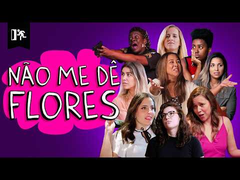 COMPILADO | NÃO ME DÊ FLORES
