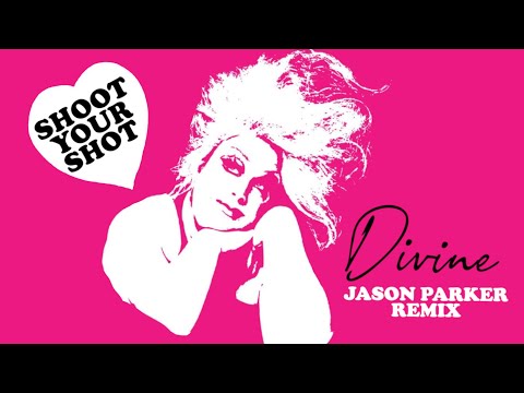 Divine - Shoot Your Shot (Jason Parker Remix) [2023] #disco #80smusic #divine
