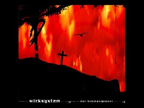 wirksystem - der himmel brennt - 14 - arder en llamas