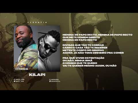 CLEPATIA - Kilapi | Preto Show x Biura ft.  Filho do Zua (Música+Letra)